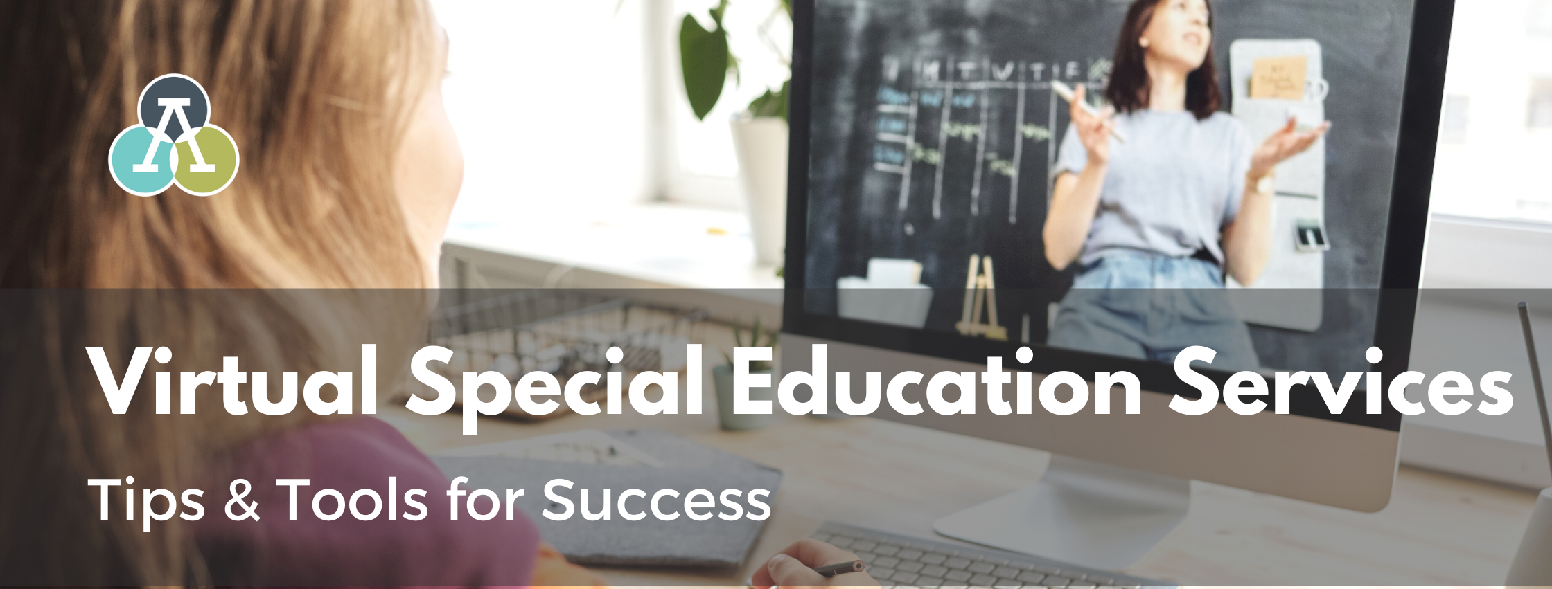 Virtual Special Education Services: Tips & Tools for Success