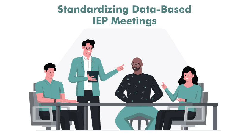 Standardizing Data-Based IEP Meetings